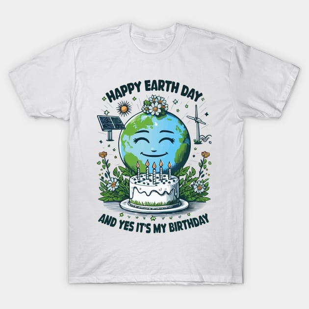 Happy Earth Day It's My Birthday Born On Earth Day 2024 Cute T-Shirt by JUST PINK